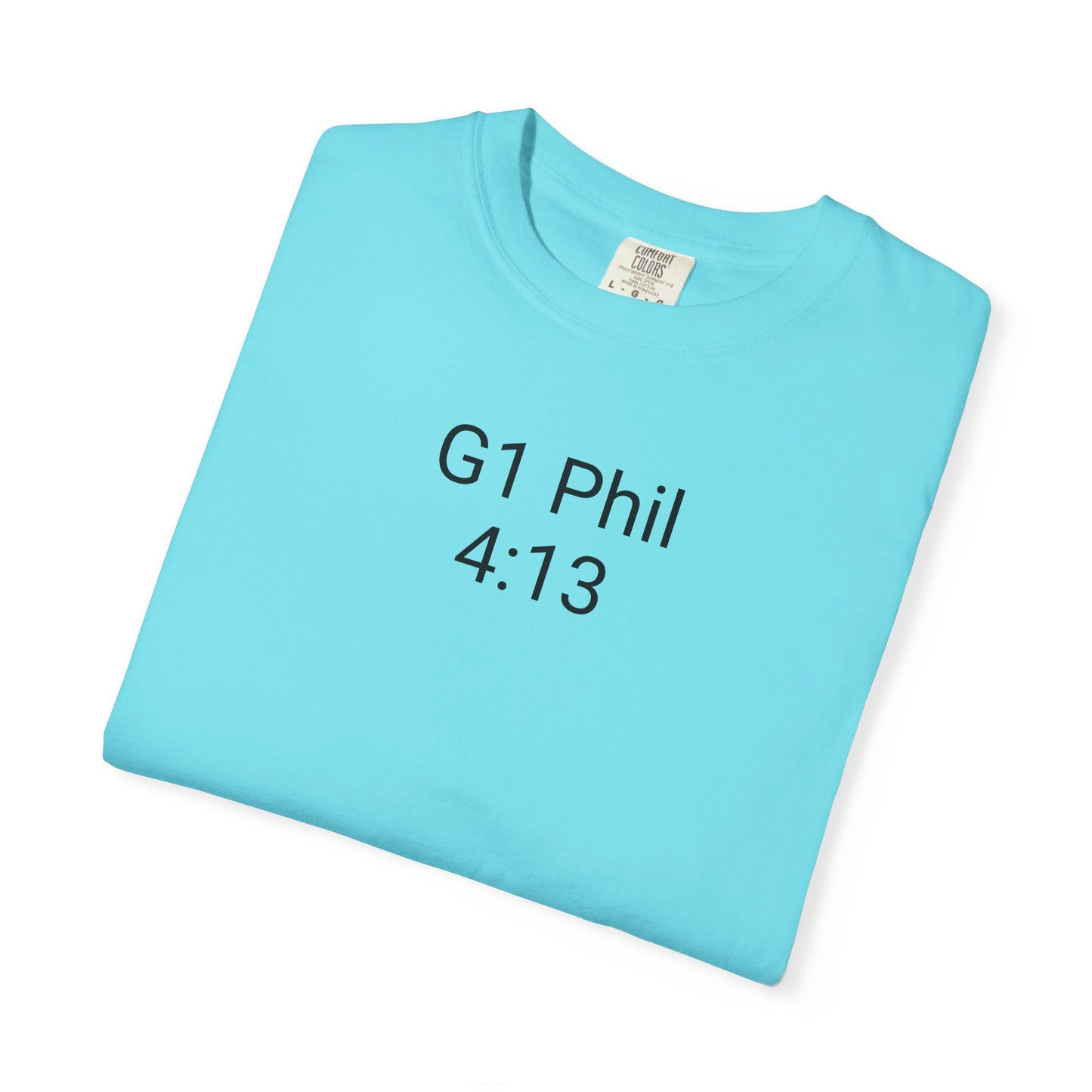Inspirational Unisex T-Shirt with G1 Phil 4:13 Design